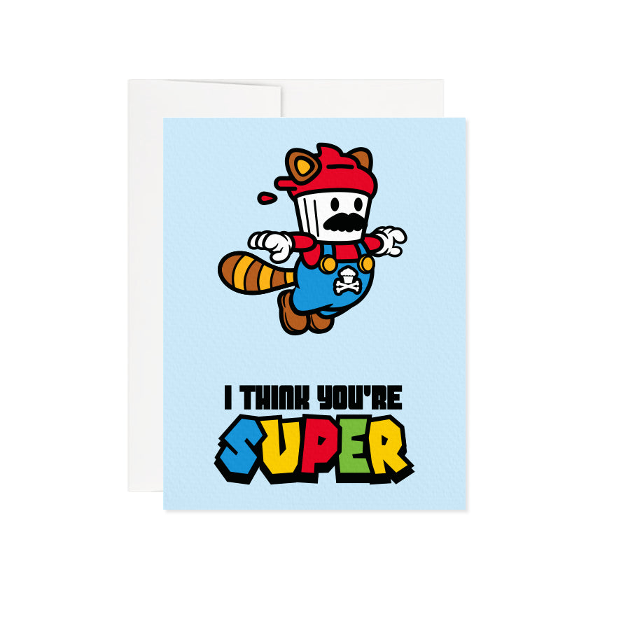 I Think You're Super Greeting Card - A2 / Blank Interior